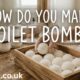 how do you make toilet bombs