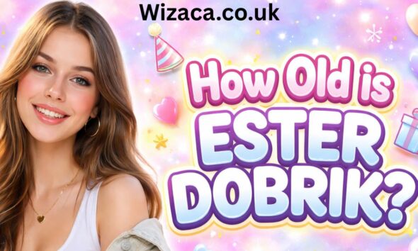 how old is ester dobrik